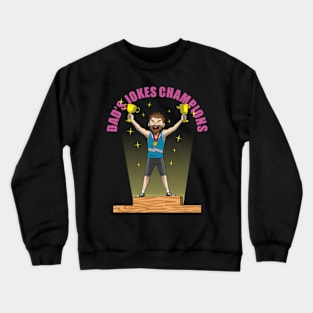 Dad's Jokes Champions Crewneck Sweatshirt